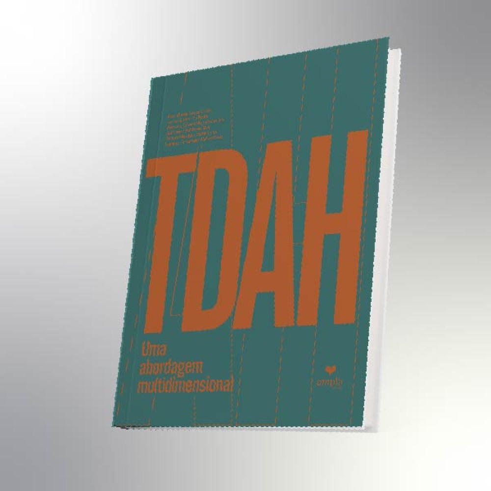 TDAH - Uma abordagem multidimensional TDAH - Uma abordagem multidimensional