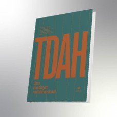 TDAH - Uma abordagem multidimensional