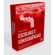 Escolhas e Consequências
