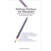 Politicas Publicas em educação: uma analise critica a partir da Psicologia Escolar 