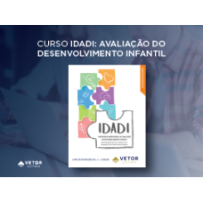 IDADI - Avaliação do Desenvolvimento Infantil - Curso 100% EAD (Vetor Editora)