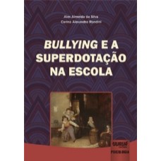 Bullying e a Superdotação na Escola 