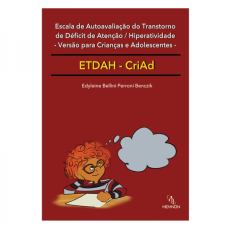 ETDAH - CriAd Escala de Autoavaliação do Transtorno de Déficit de Atenção / Hiperatividade - Versão para crianças e adolescentes- 