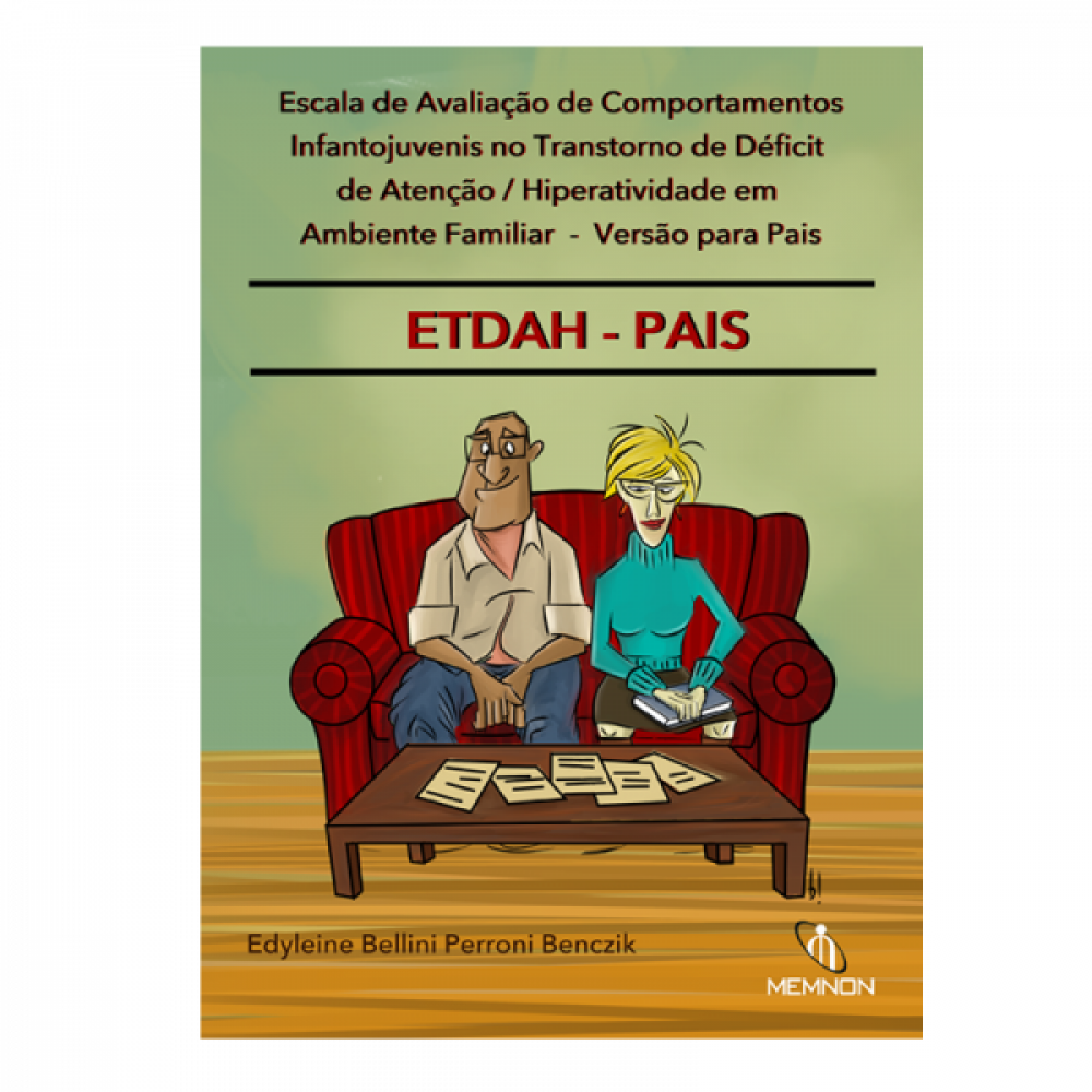 ETDAH - PAIS Escala de Avaliação de Comportamentos Infantojuvenis no Transtorno de Déficit de Atenção/Hiperatividade em Ambiente Familiar 