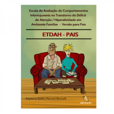 ETDAH - PAIS Escala de Avaliação de Comportamentos Infantojuvenis no Transtorno de Déficit de Atenção/Hiperatividade em Ambiente Familiar 