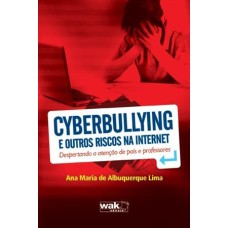 Cyberbullying e outros riscos na Internet 