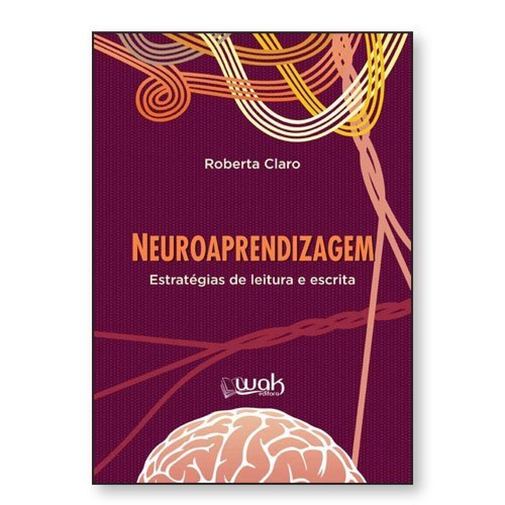 Neuroaprendizagem- Vol. 1 estratégias de leitura e escrita 