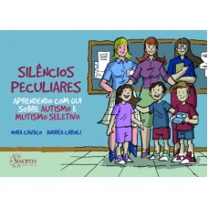 Silêncios Peculiares: Aprendendo com Gui sobre autismo e mutismo seletivo 