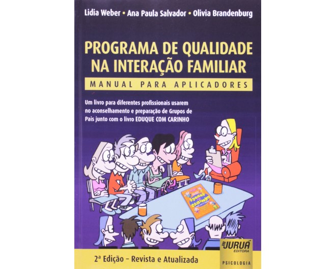 Programa de Qualidade na Interação Familiar - Manual para Aplicadores - 2ª Edição