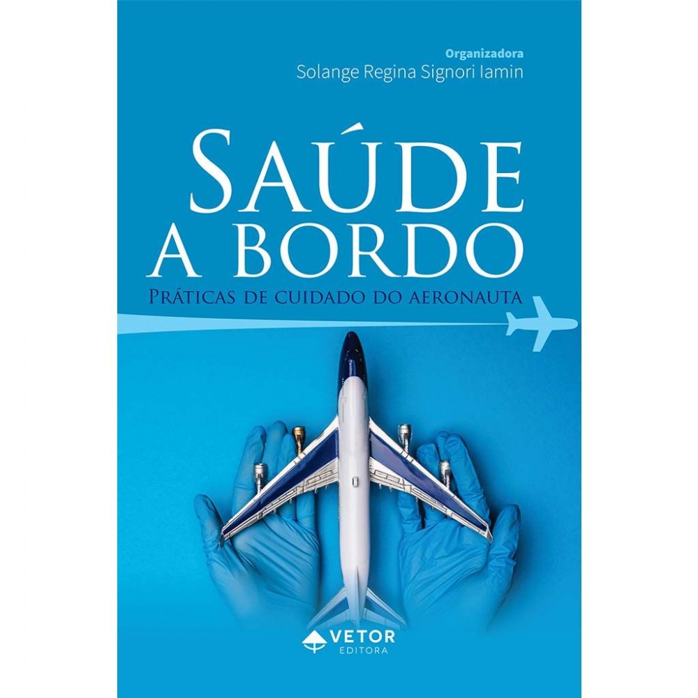 Saúde a bordo: Práticas de cuidado do aeronauta 