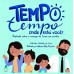 Tempo, tempo, onde está você? Reflexão sobre o manejo do tempo em família