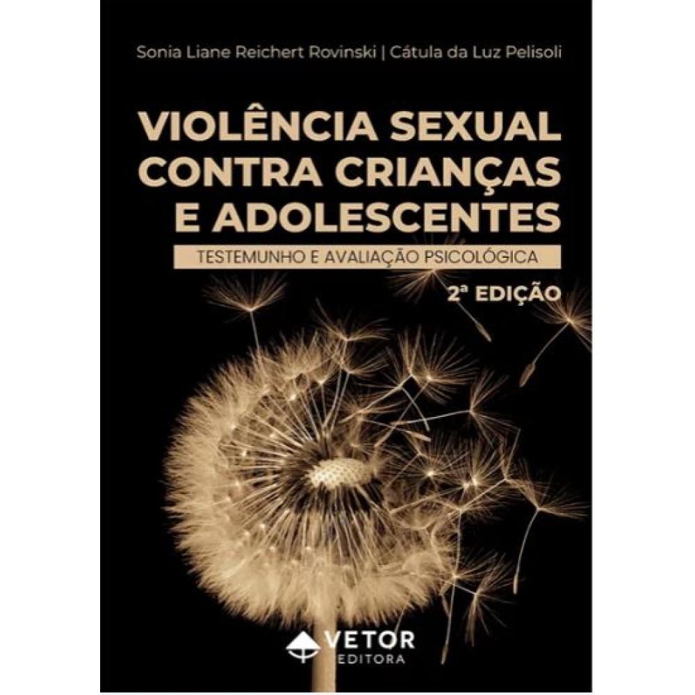 Violência Sexual Contra Crianças e Adolescentes (2ª Edição)