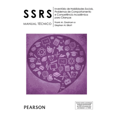 SSRS - Inventario de Habilidades Sociais, Problemas de Comportamento e Competência Acadêmica para Crianças - Manual 