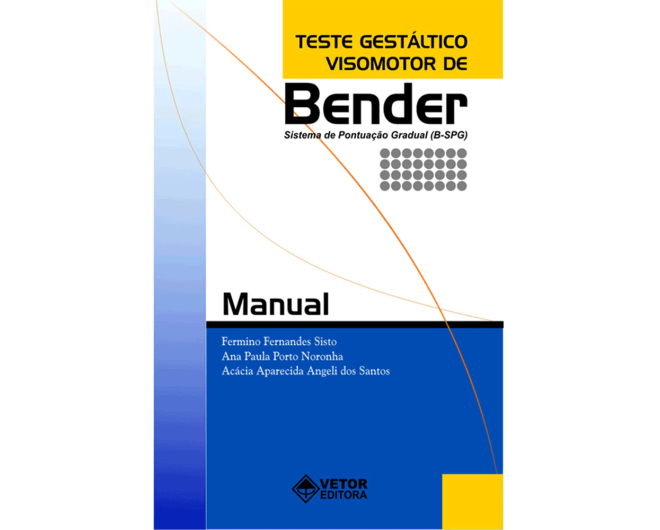 BENDER - Teste Gestáltico Viso-motor de Bender - Manual