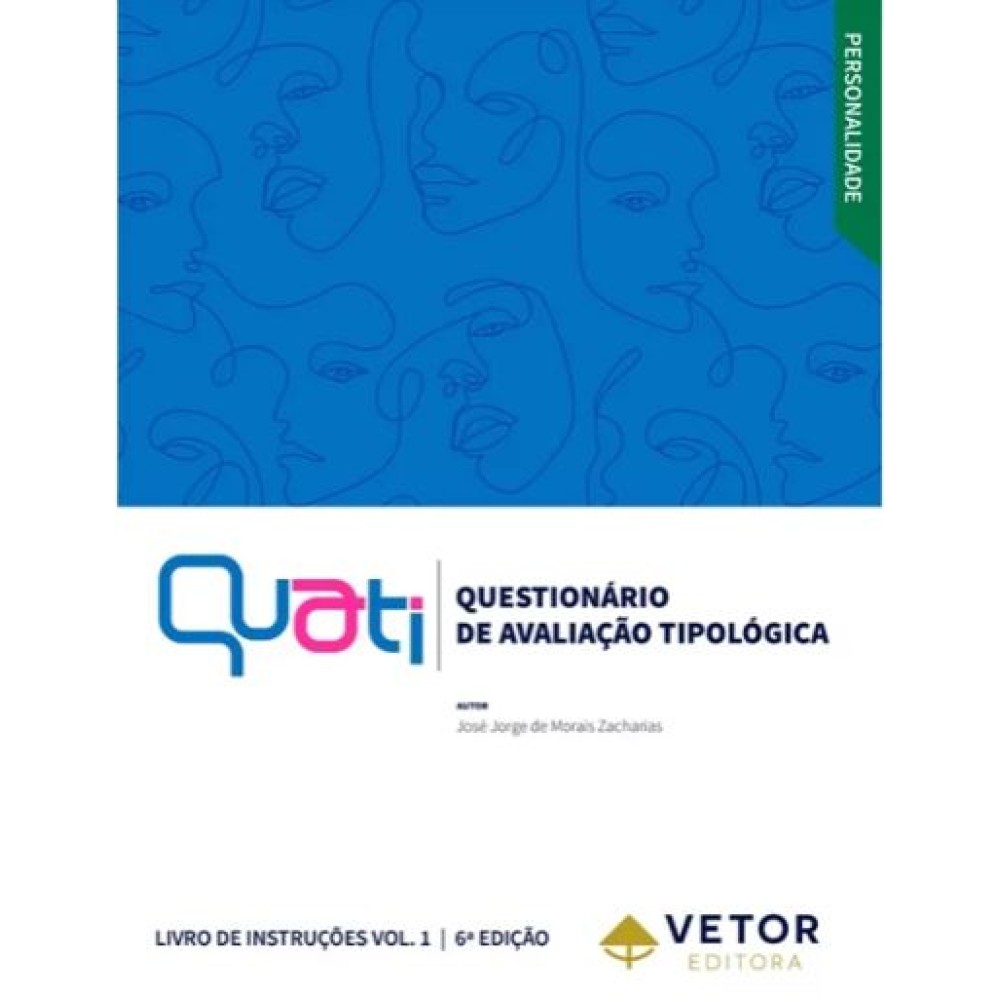 QUATI - Questionário de Avaliação Tipológica - Manual 6ª Edição