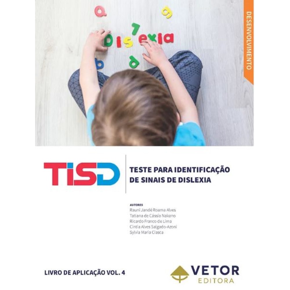 TISD - Teste para Identificação de Sinais de Dislexia -  Livro de Aplicação VOL.4