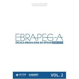 EBRAPEG-A - Escala Brasileira de Apego - Livro de Aplicação (Vol. 2)