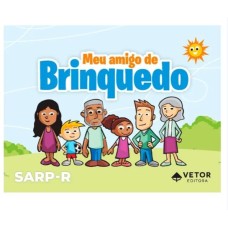 SARP-R – Sistema de Avaliação do Relacionamento Parental (versão revisada e ampliada) - Meu Amigo de Brinquedo