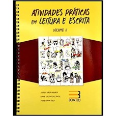 Atividades Práticas em Leitura e Escrita Vol. II 