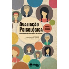 Avaliação Psicológica Destinada a Populações Especificas Vol. 1 