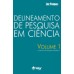 Delineamento de Pesquisa em Ciência  Volume 1 