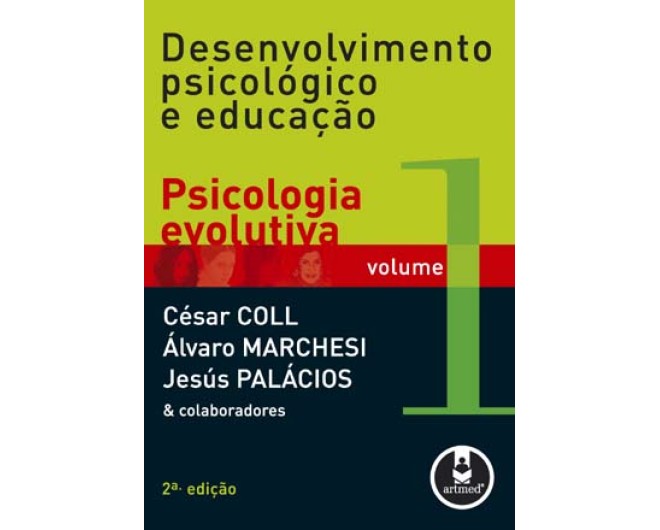 Desenvolvimento Psicológico e Educação - Volume 1