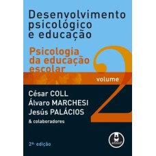 Desenvolvimento Psicológico e Educação - Volume 2 