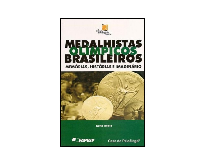 Medalhistas olímpicos brasileiros: memórias, histórias e imaginário