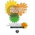 Psicologia Positiva - Uma Abordagem Cientifica 