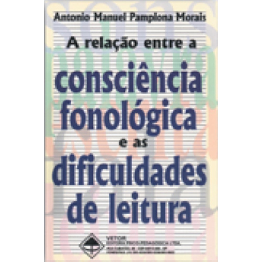 Relacao entre a consciencia fonologica e as , A 