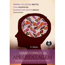Transtornos da Aprendizagem - Abordagem Neurobiológica e Multidisciplinar 