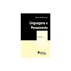 Linguagens e pensamento (Coleção Clínica Psicanalítica) 