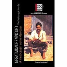 Negatividade e vínculo: a mestiçagem como ideologia 