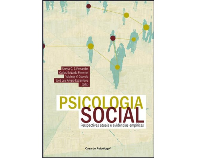 Psicologia social: perspectivas atuais e evidências empíricas