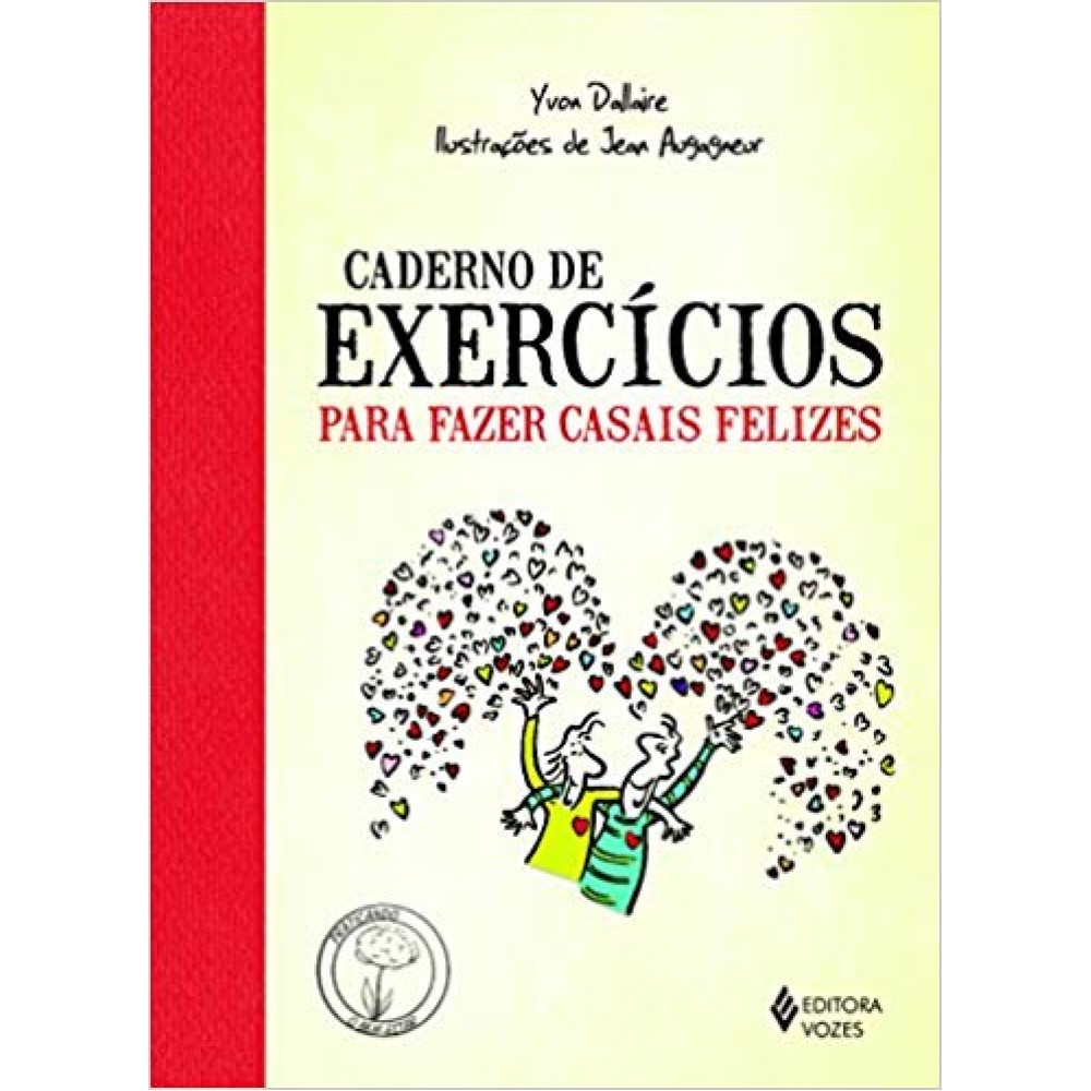 Caderno de exercícios para fazer casais felizes 