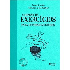 Caderno de exercícios para superar as crises 