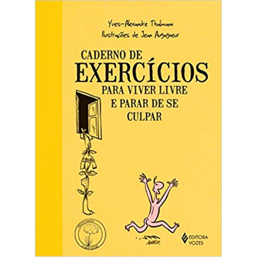 Caderno de exercícios para viver livre e parar de se culpar 